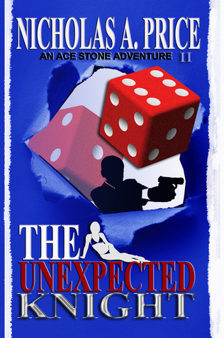 The Unexpected Knight (Ace Stone, #2)