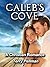 Caleb's Cove: A Christian R...