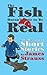The Fish Doesn't Have To Be Real by James Strauss