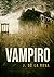 Vampiro: (Revel Colina 2) (Thriller Esotérico) (Spanish Edition)