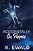 Accidentally On Purpose by Kaitlyn Ewald