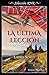 La última lección by Laimie Scott