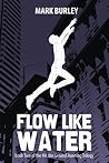Flow Like Water (Hit the Ground Running Series, #2)