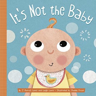 It's Not the Baby (Board Book)