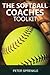 Softball Coaches Toolkit by Peter Sprenkle