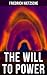 Nietzsche: The Will to Powe...