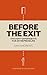 Before The Exit: Thought Ex...