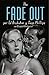 The Fade Out