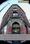 The Architecture of Seattle’s Historic Prostitution Trade: Seattle Vice and the Sweet Painted Lady Commerce (American and European Architecture) The Architecture of Seattle’s Historic Prostitution Trade: Seattle Vice and the Sweet Painted Lady Commerce (American and European Architecture)