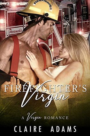 Firefighter's Virgin (Kindle Edition)