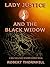 Lady Justice and the Black Widow