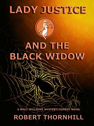 Lady Justice and the Black Widow (Kindle Edition)