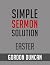 Simple Sermon Solution: Easter