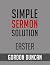 Simple Sermon Solution: Easter