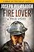 Fire Lover by Joseph Wambaugh
