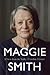 Maggie Smith: A View From The Stalls