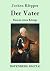 Der Vater: Roman eines Königs (German Edition)