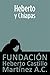 Heberto y Chiapas by Fundación Heberto Castillo ...