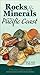 Rocks & Minerals of the Pac...
