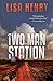 Two Man Station (Emergency Services, #1)