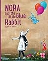 Nora and the Little Blue Rabbit
