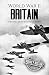 Battle of Britain - World War II by Hourly History