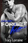 Never Forget Him by Tracy Lorraine Never Forget Him by Tracy Lorraine