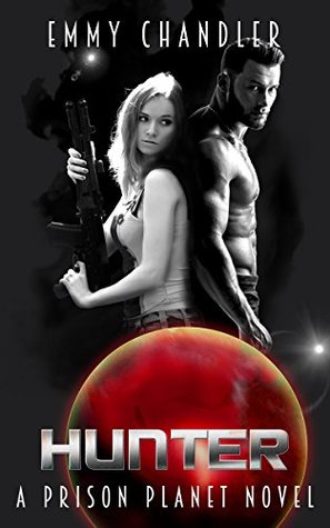 Hunter (Prison Planet, #2)