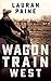 Wagon Train West