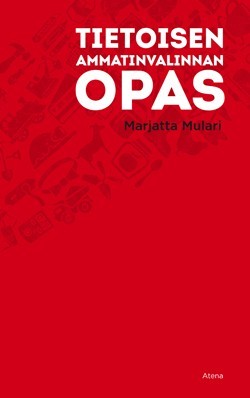Tietoisen ammatinvalinnan opas (Hardcover)