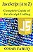 JavaScript (A to Z): Complete Guide of JavaScript Coding (Coding - Create your own Website)
