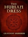 The Human Dress The Human Dress