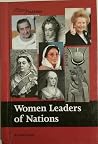 Women Leaders of Nations (History Makers) Women Leaders of Nations (History Makers)
