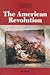 The American Revolution (Opposing Viewpoints Digests)