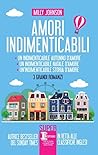 Amori indimenticabili (Italian Edition) Amori indimenticabili (Italian Edition)