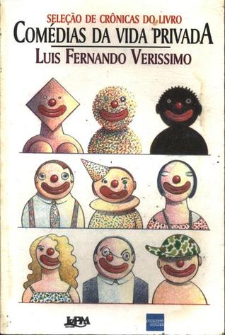 Seleção De Crônicas Do Livro Comédias Da Vida Privada (Paperback)