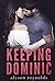 Keeping Dominic (The Golden Boy Series, #1)
