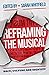 Reframing the Musical: Race...