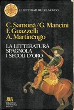 La letteratura spagnola: i secoli d'oro