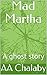 Mad Martha: A ghost story