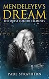 Book cover for Mendeleyev's Dream: The Quest for the Elements
