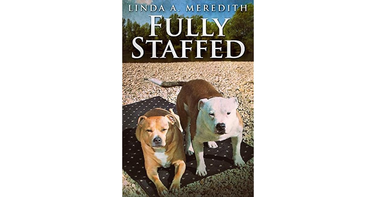 Fully Staffed by Linda A. Meredith