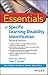 Essentials of Specific Learning Disability Identification (Essentials of Psychological Assessment)