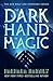 The Dark Hand of Magic