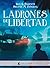 Ladrones de libertad (Marabilia, #3)
