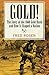 Gold!: The Story of the 1848 Gold Rush and How It Shaped a Nation