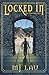 Locked In (Virtual Realms #1)