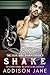 Shake (The Club Girl Diaries, #8)
