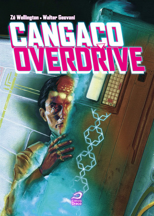Cangaço Overdrive (Cangaço Overdrive, #1)