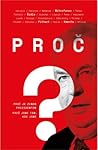 Proč?: Proč je Zeman prezidentem. Proč jsme tam, kde jsme